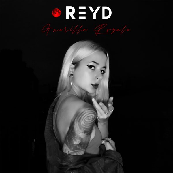 Reyd – Guerilla Royale