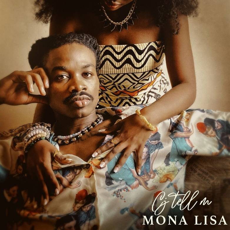 CJ Tell’m – Mona Lisa