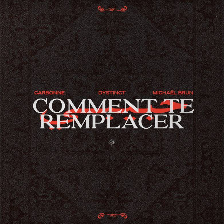 Carbonne – Comment te remplacer (feat. Dystinct & Michael Brun)