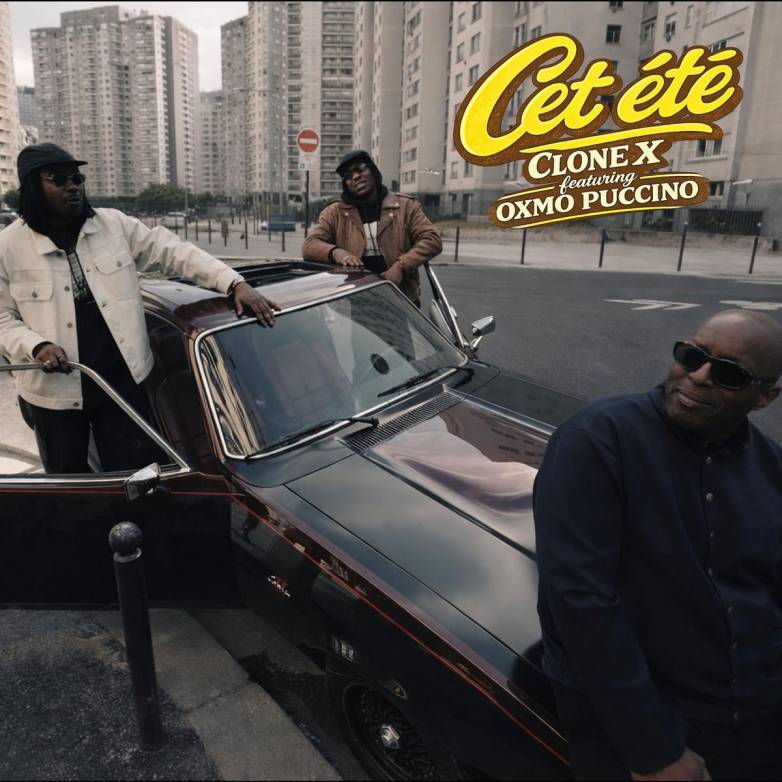 Clone X – Cet été (feat. Oxmo Puccino)